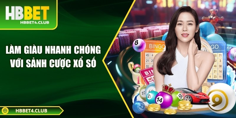 LÃ m giÃ u nhanh chÃ³ng vá»i sáº£nh cÆ°á»£c xá» sá»