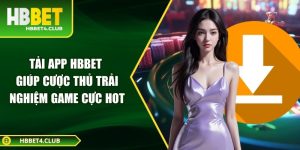 Tải app Hbbet